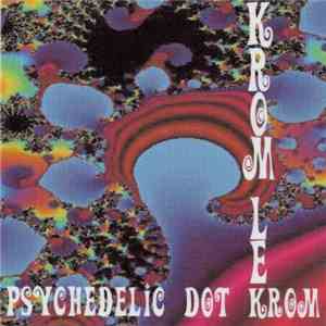 Krom Lek - Psychedelic Dot Krom download flac mp3