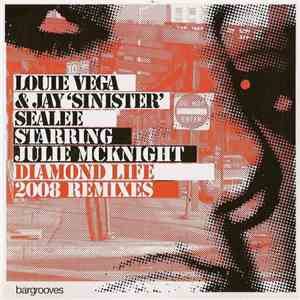 Louie Vega & Jay 'Sinister' Sealee Starring Julie McKnight - Diamond Life (2008 Remixes) download flac mp3