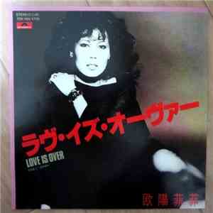 欧陽菲菲 - ラヴ・イズ・オーヴァー = Love Is Over download flac mp3