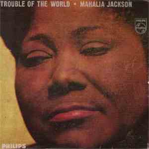 Mahalia Jackson - Trouble Of The World flac mp3 download