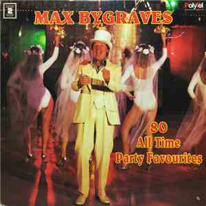 Max Bygraves - 80 All Time Party Favourites download flac mp3