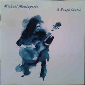 Michael Montaperto - A Rough Sketch flac mp3 download