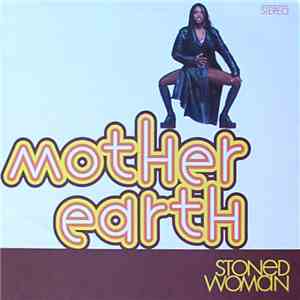 Mother Earth - Stoned Woman download flac mp3