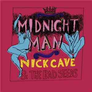 Nick Cave & The Bad Seeds - Midnight Man - EP download flac mp3