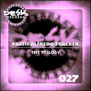 Pastis, Alfredo, Tracker - The Trilogy download flac mp3