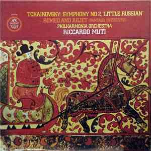 Philharmonia Orchestra, Riccardo Muti - Tchaikovsky: Symphony No. 2, "Little Russian", Romeo And Juliet (Fantasy Overture) download flac mp3