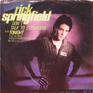 Rick Springfield - Don't Talk To Strangers / Tonight download flac mp3