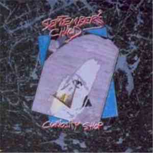SEPTEMBER'S CHILD - CURIOSITY SHOP download flac mp3