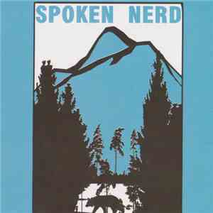 Spoken Nerd - Doing Big Things download flac mp3
