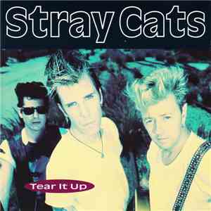 Stray Cats - Live - Tear It Up download flac mp3