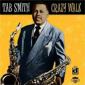 Tab Smith - Crazy Walk download flac mp3