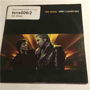 Ten Sharp - Wish I Could Say flac mp3 download