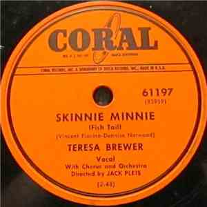 Teresa Brewer - Skinnie Minnie (Fish Tail) / I Had Someone Else Before I Had You (And I'll Have Someone After You're Gone) download flac mp3