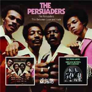 The Persuaders - Thin Line Between Love And Hate / The Persuaders download flac mp3