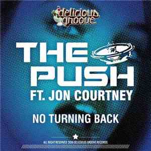 The Push  Ft. Jon Courtney - No Turning Back download flac mp3