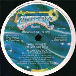 Theo Vaness - I'm Bad Bad Boy download flac mp3