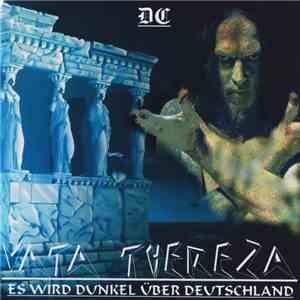 Vata Thereza - Es Wird Dunkel Über Deutschland download flac mp3