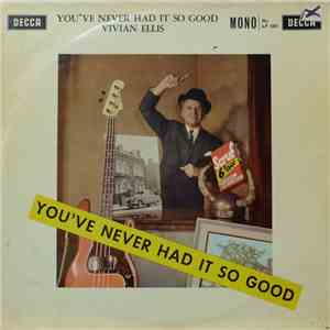 Vivian Ellis - You've Never Had It So Good download flac mp3