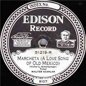 Walter Scanlan / Bailey And Bent - Marcheta (A Love Song Of Old Mexico) / Say It With A Ukulele download flac mp3