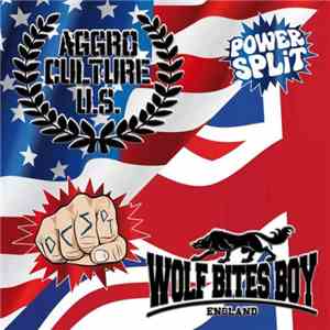 Aggro Culture U.S. / Wolf Bites Boy - Power Split Vol. 2 download flac mp3