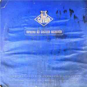 Angelo Nizza, Riccardo Morbelli, Egidio Storaci, Orchestra Tito Petralia - Topolino Nel Castello Incantato download flac mp3