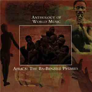 Ba-Benzélé Pygmies - Africa: The Ba-Benzélé Pygmies download flac mp3