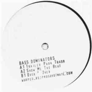 Bass Dominators - Trailer Park Trash / Show Me The Beat download flac mp3