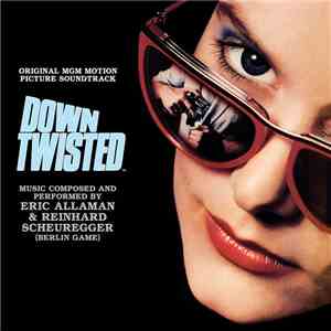 Berlin Game - Down Twisted (Original Soundtrack) download flac mp3