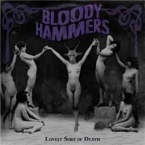 Bloody Hammers - Lovely Sort Of Death download flac mp3
