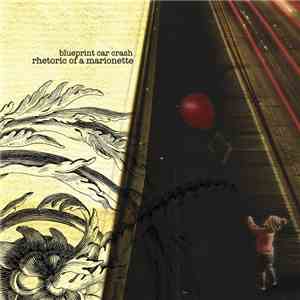 Blueprint Car Crash - Rhetoric Of A Marionette flac mp3 download