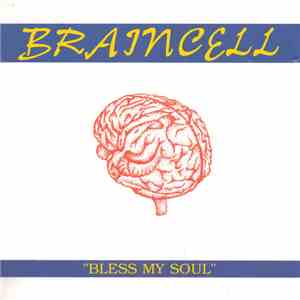 Braincell  - Bless My Soul download flac mp3