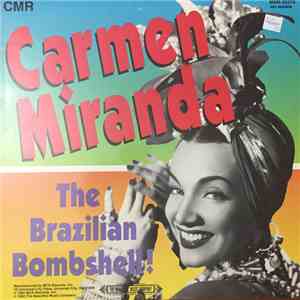 Carmen Miranda - The Brazilian Bombshell! download flac mp3