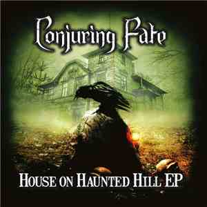 Conjuring Fate - House On Haunted Hill download flac mp3