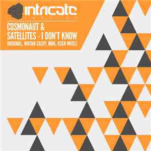 Cosmonaut & Satellites - I Don't Know download flac mp3