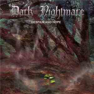 Dark Nightmare - Despair And Hope download flac mp3