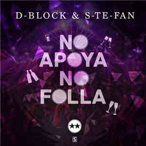 D-Block & S-te-Fan - No Apoya No Folla download flac mp3
