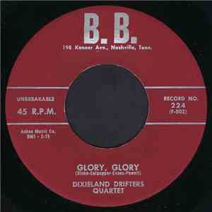 Dixieland Drifters Quartet - Glory, Glory / Will You Meet Me download flac mp3