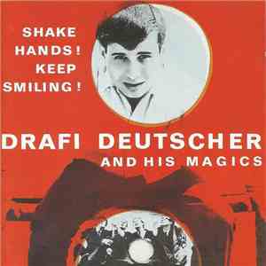 Drafi Deutscher And His Magics - Shake Hands! Keep Smiling! download flac mp3