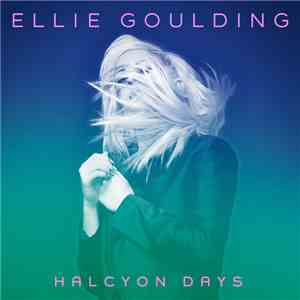 Ellie Goulding - Halcyon Days download flac mp3