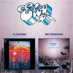 Eloy - Floating / Metromania download flac mp3