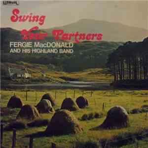 Fergie MacDonald And His Highland Band - Swing Your Partners download flac mp3