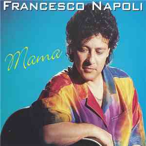 Francesco Napoli - Mama download flac mp3