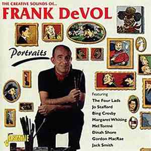 Frank De Vol Featuring The Four Lads, Jo Stafford, Bing Crosby, Margaret Whiting, Mel Tormé, Dinah Shore, Gordon MacRae, Jack Smith  - Portraits: The Creative Sounds Of Frank De Vol flac mp3 download