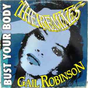 Gail Robinson - Bust Your Body (The Remixes) download flac mp3