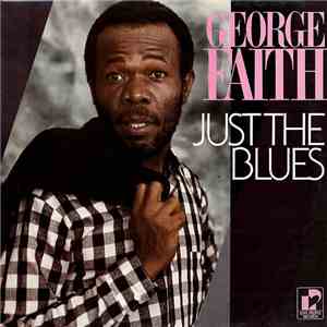 George Faith - Just The Blues download flac mp3