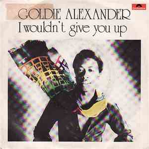 Goldie Alexander - I Wouldn't Give You Up download flac mp3