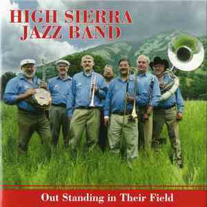 High Sierra Jazz Band - Out Standing In Their Field download flac mp3