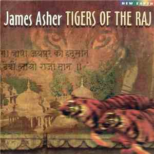 James Asher - Tigers Of The Raj download flac mp3