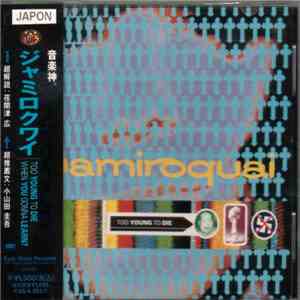 Jamiroquai = ジャミロクワイ - When You Gonna Learn? / Too Young To Die download flac mp3