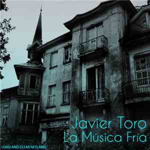 Javier Toro - La Música Fría download flac mp3